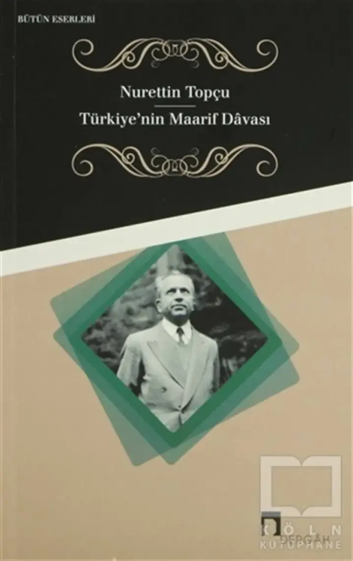 Türkiye’nin Maarif Davası - Nurettin Topçu