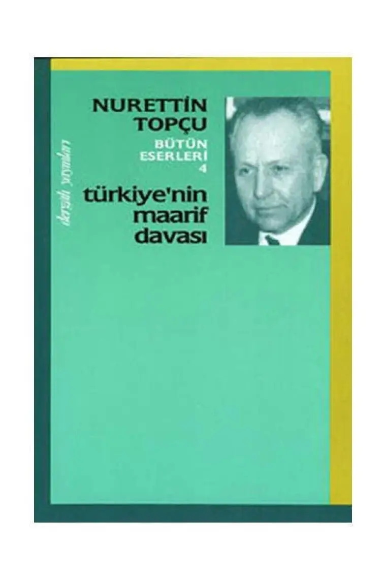 Türkiye’nin Maarif Davası - Nurettin Topçu