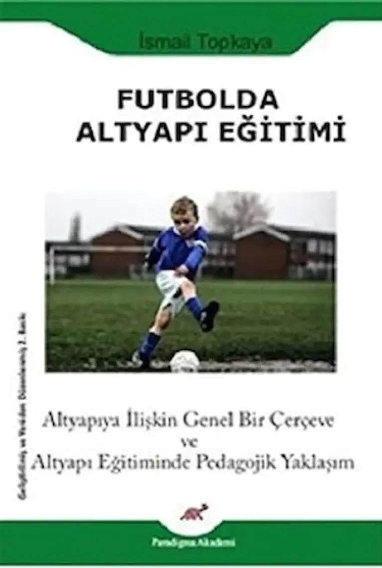Futbolda Altyapı Eğitimi - İsmail Topkaya