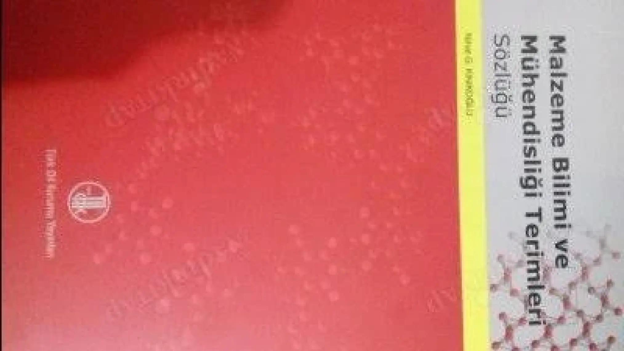 Malzeme Bilimi Ve Mühendisliği Terimleri Sözlüğü - Nihat G. Kınıkoğlu