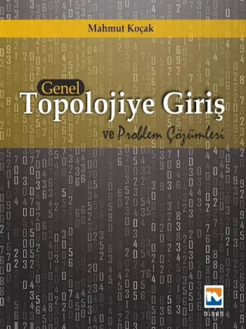 Genel Topolojiye Giriş ve Problem Çözümleri - Mahmut Koçak