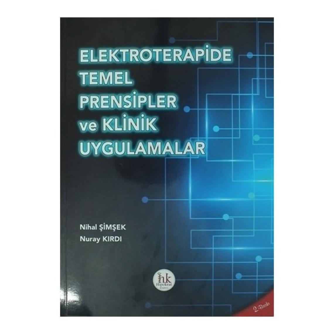 Elektroterapide Temel Prensipler ve Klinik Uygulamalar