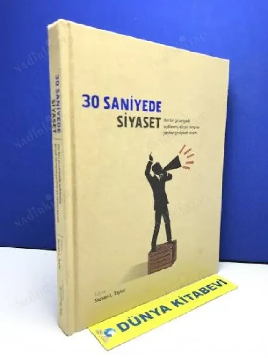 30 Saniyede Siyaset - (Her Biri 30 Saniyede Açıklanmış, En Çok Tartışma Yaratan 50 Siyaset Kuramı)
