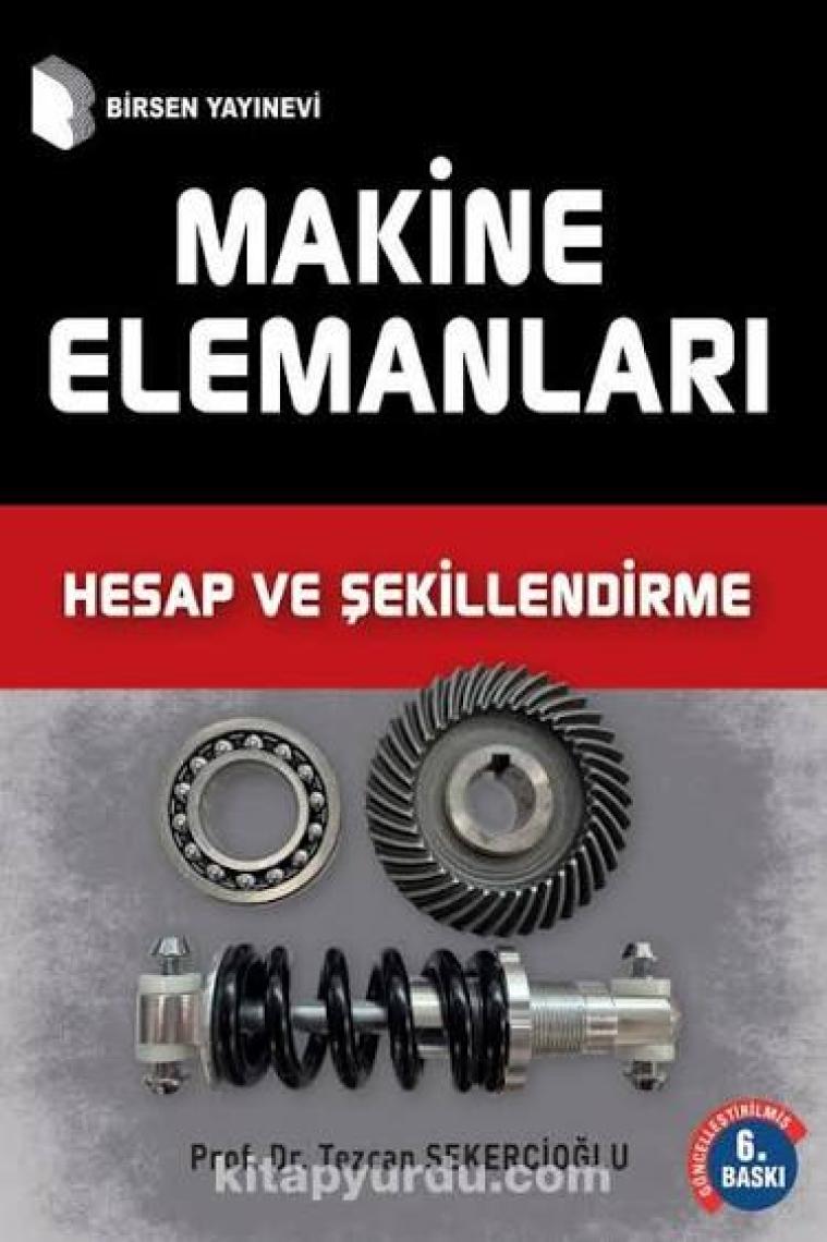 Makine Elemanları Hesap Şekillendirme - Tezcan Şekercioğlu