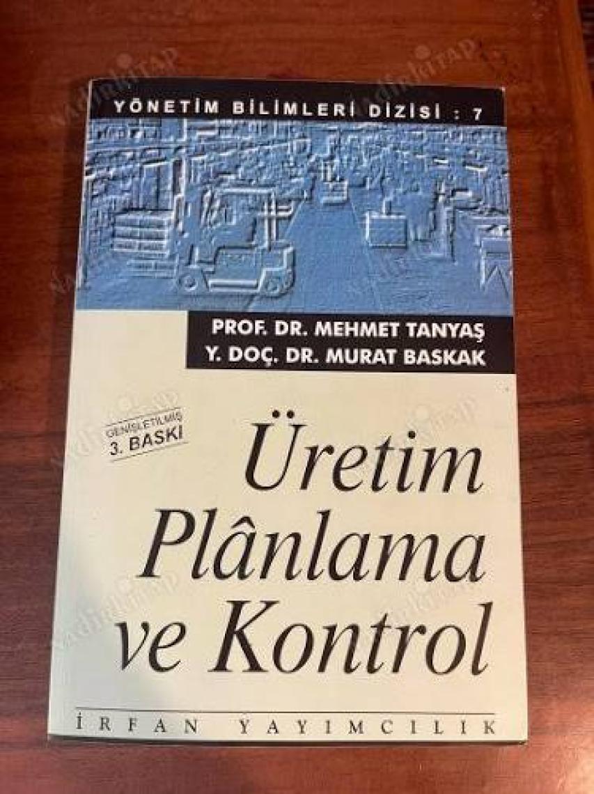 Üretim Planlama ve Kontrol - Mehmet Tanyaş