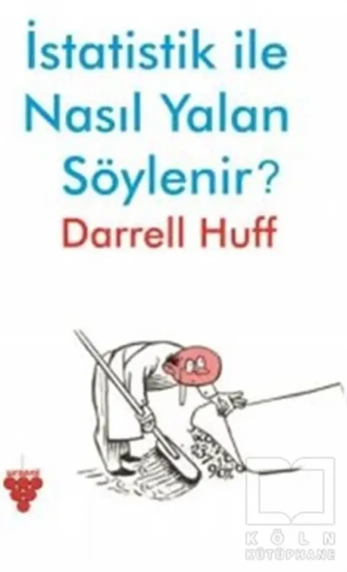 İstatistik ile Nasıl Yalan Söylenir?