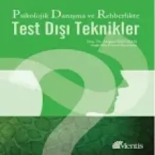 Psikolojik Danışma Ve Rehberlikte Test Dışı Teknikler - Atılgan Erözkan