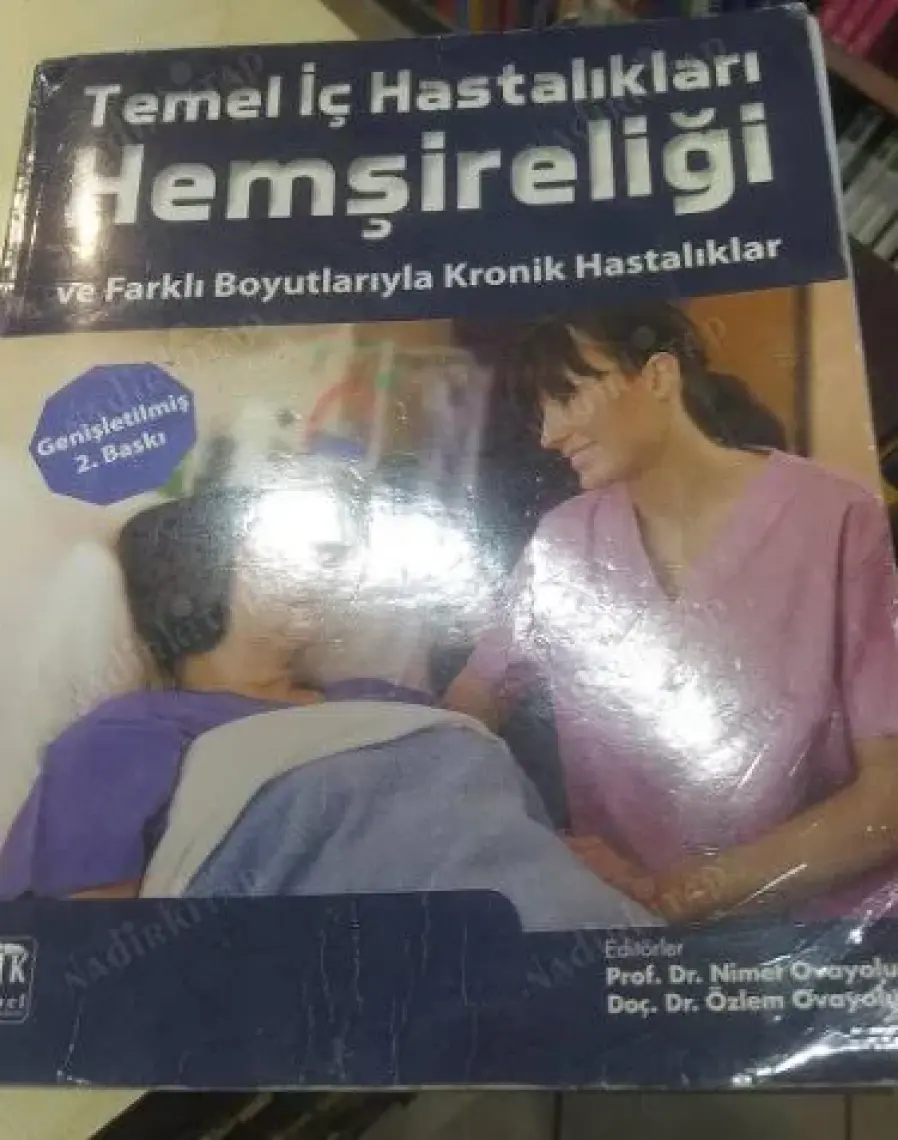 Temel İç Hastalıkları Hemşireliği ve Farklı Boyutlarıyla Kronik Hastalıklar