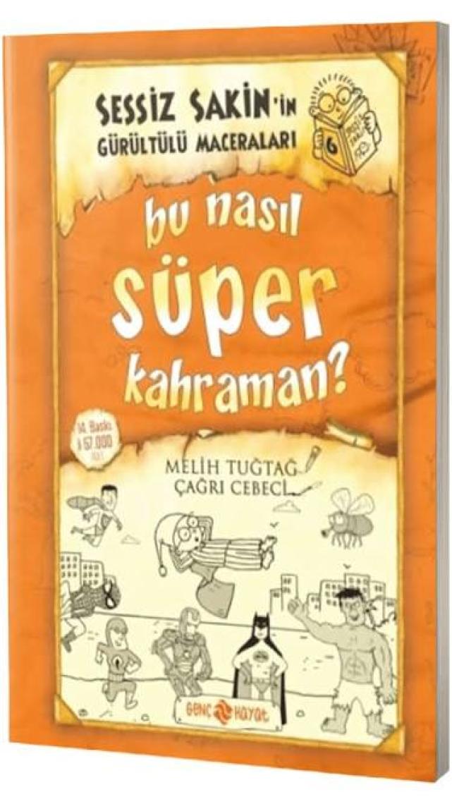 Sessiz Sakin’in Gürültülü Maceraları 6 - Bu Nasıl Süper Kahraman? - Karton Kapak