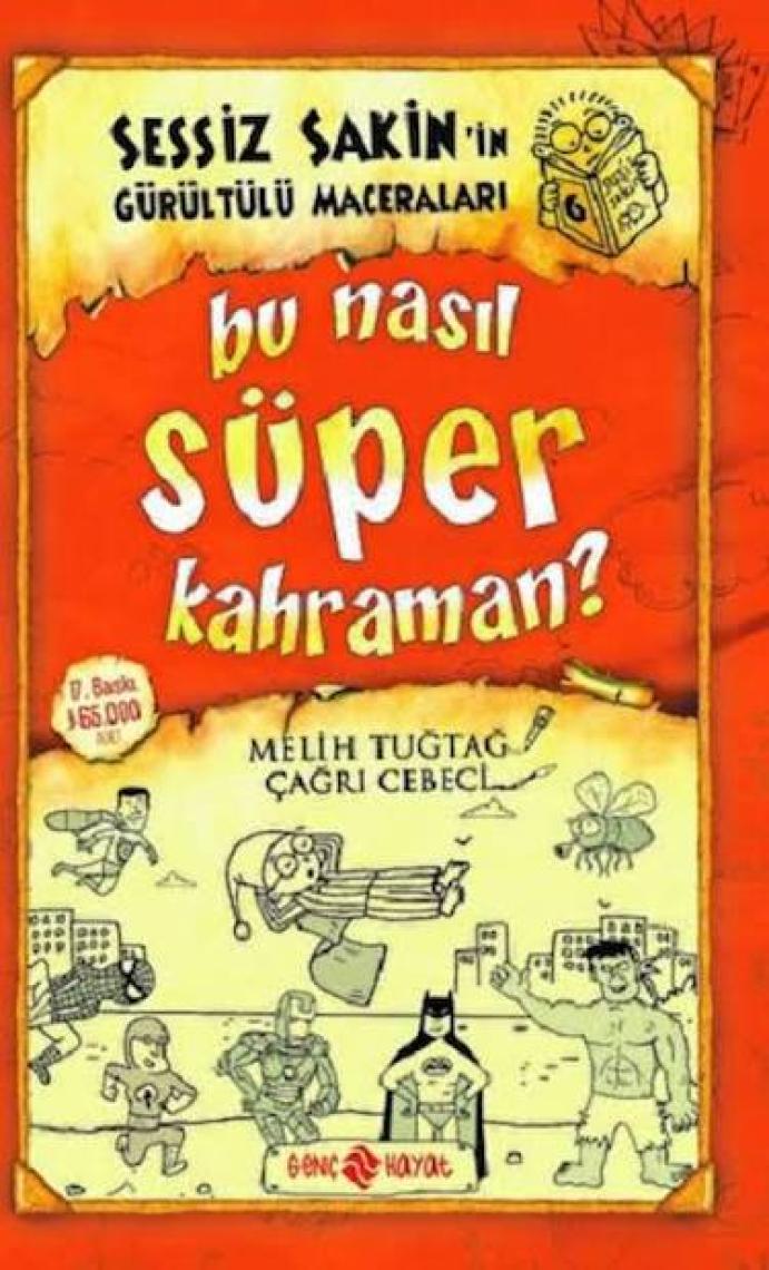 Sessiz Sakin’in Gürültülü Maceraları 6 - Bu Nasıl Süper Kahraman? - Karton Kapak