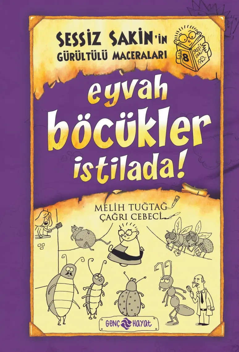 Sessiz Sakin’in Gürültülü Maceraları 8 - Eyvah Böcükler Istilada! - Karton Kapak