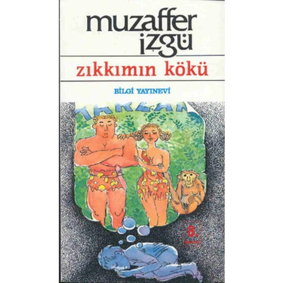 Zıkkımın Kökü - Muzaffer İzgü