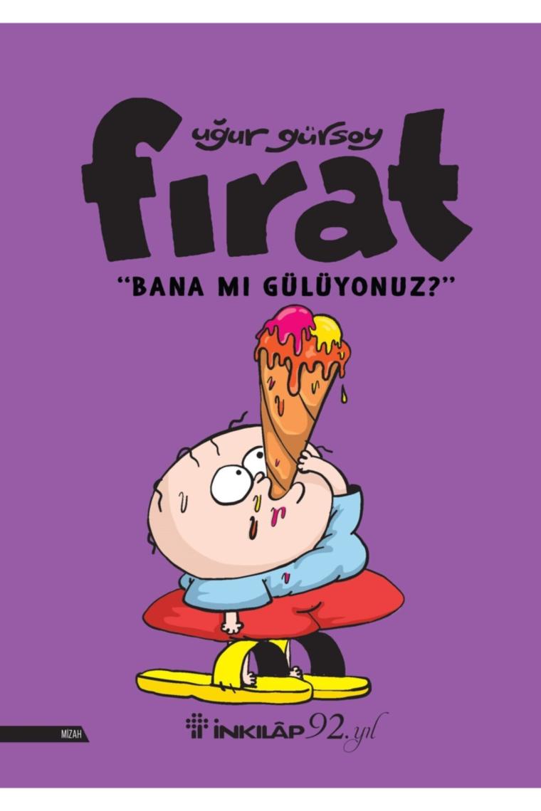 Fırat - Bana Mı Gülüyonuz? Uğur Gürsoy