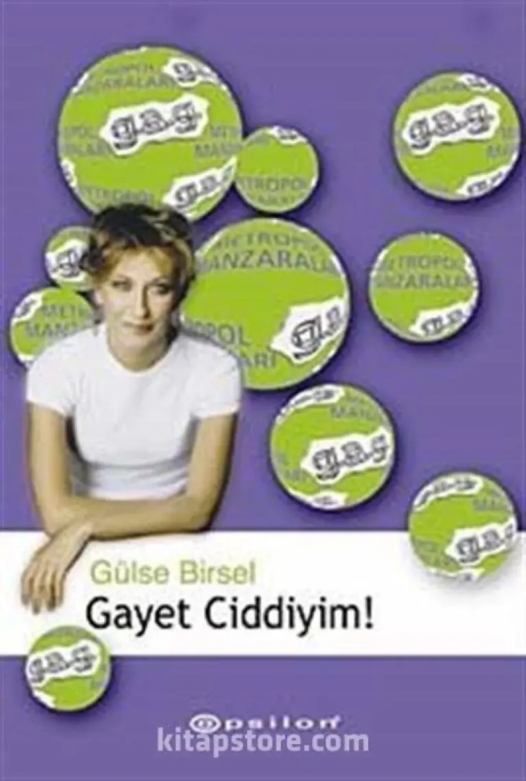 Gayet Ciddiyim - Gülse Birsel