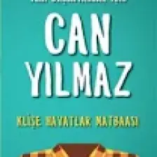 Klişe Hayatlar Matbaası - Can Yılmaz