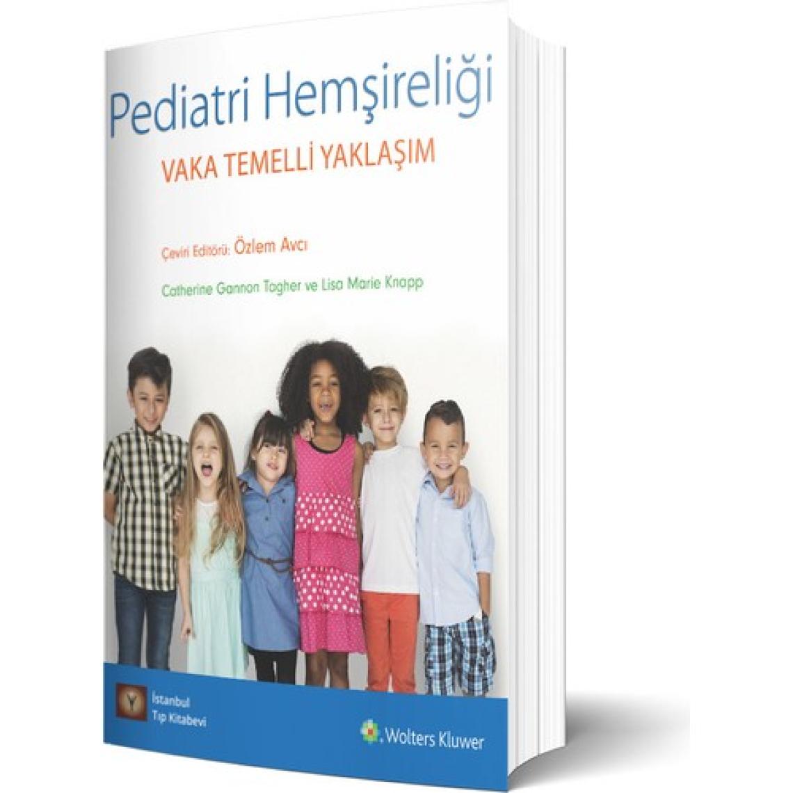 Pediatri Hemşireliği Vaka Temelli Yaklaşım - Özlem Avcı