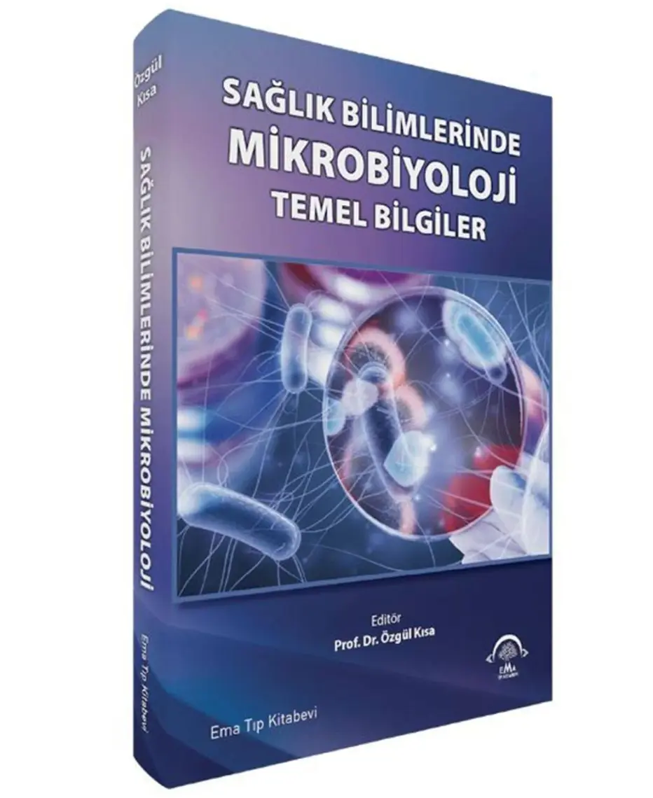 Sağlık Bilimlerinde Mikrobiyoloji Temel Bilgiler