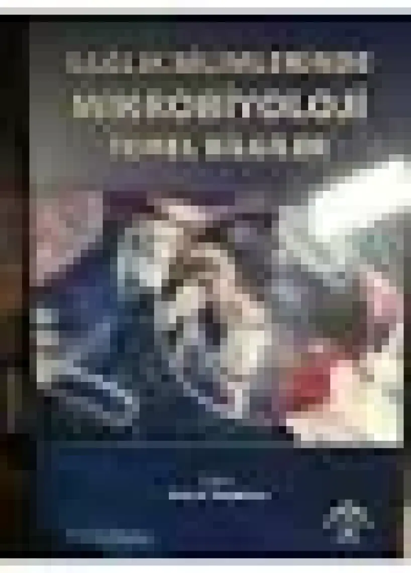 Sağlık Bilimlerinde Mikrobiyoloji Temel Bilgiler