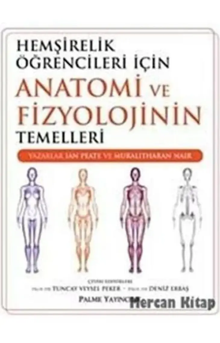 Hemşirelik Öğrencileri İçin Anatomi Ve Fizyolojinin Temelleri-Muralitharan Nair