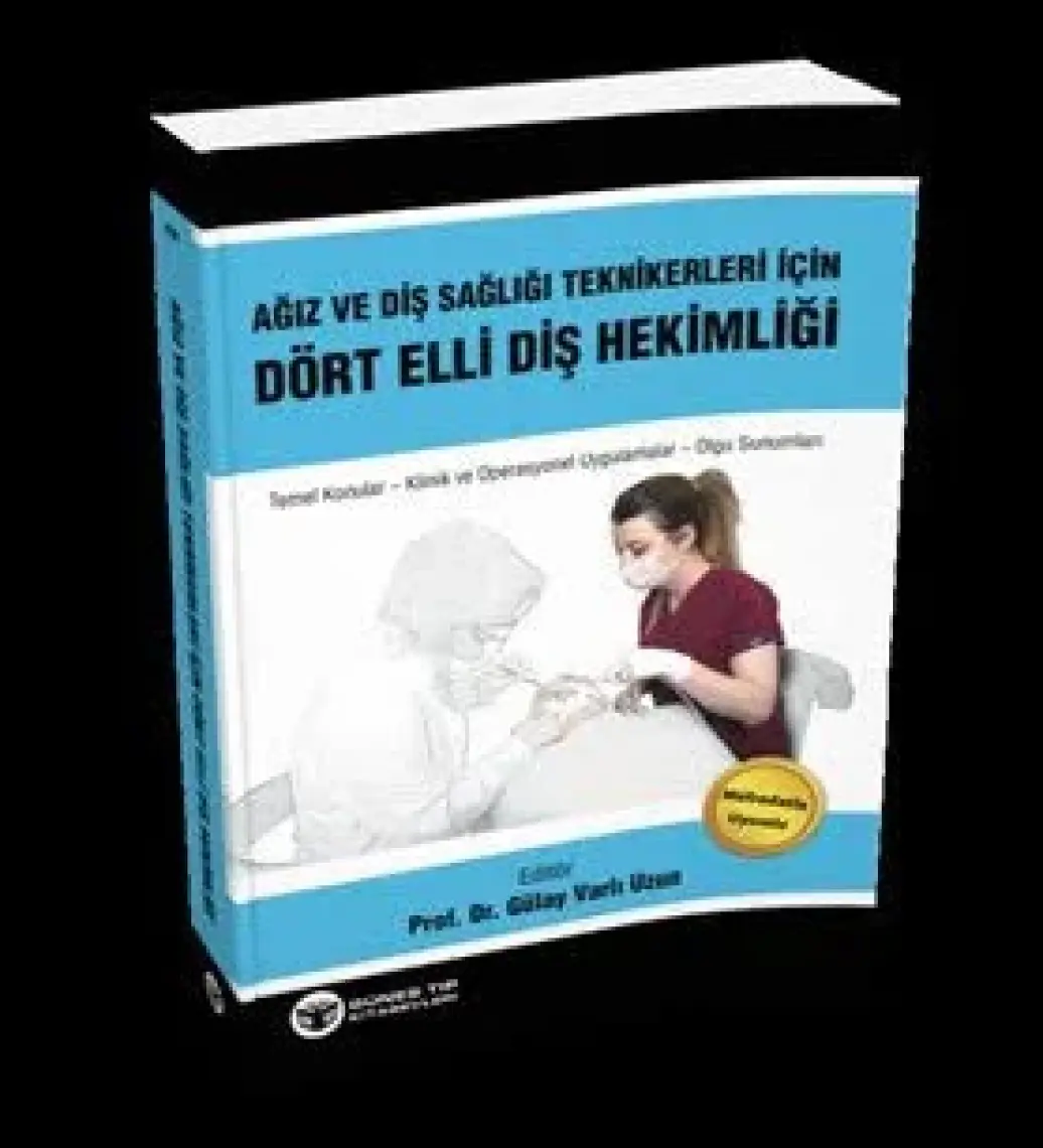 Ağız ve Diş Sağlığı Teknikerleri için Dört Elli Diş Hekimliği