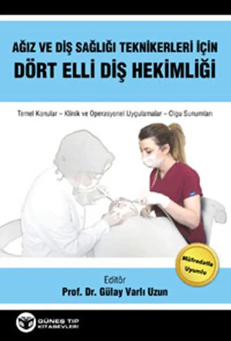 Ağız ve Diş Sağlığı Teknikerleri için Dört Elli Diş Hekimliği