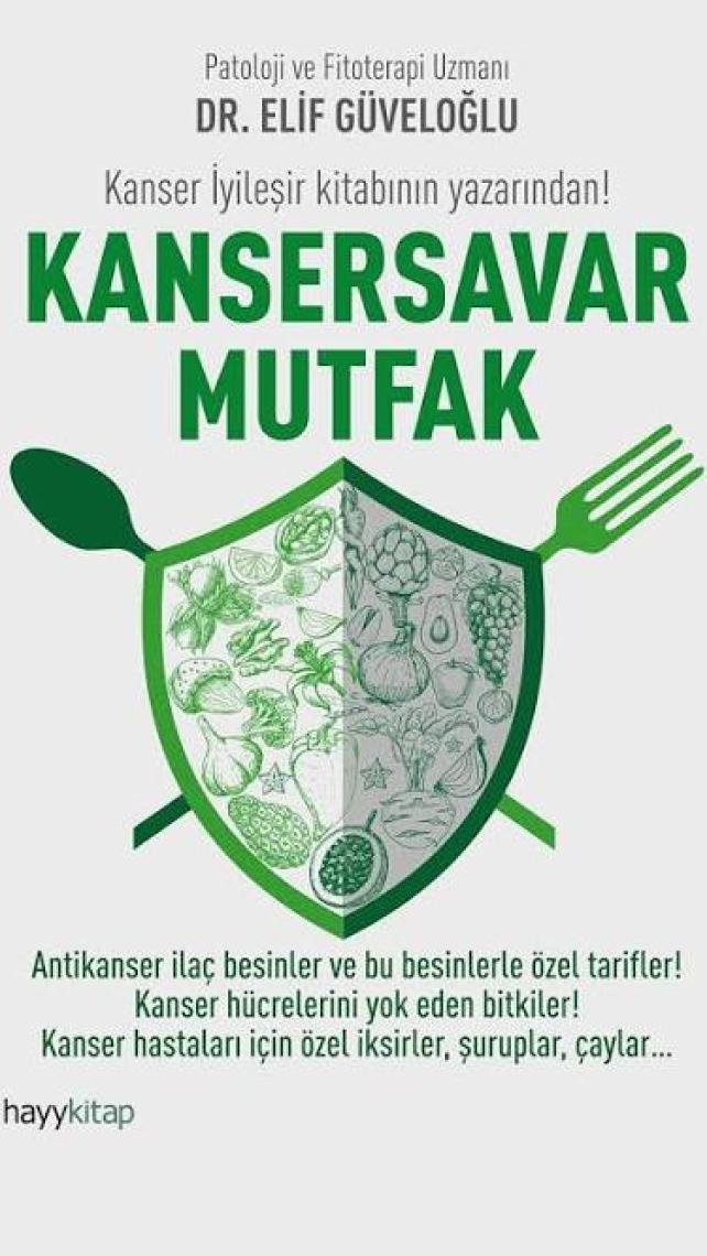 Kansersavar Mutfak - Elif Güveloğlu