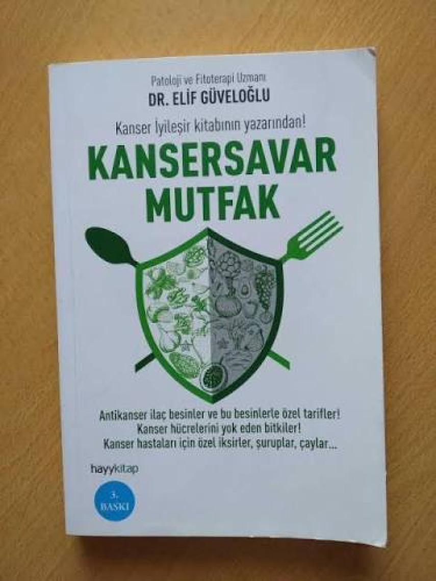 Kansersavar Mutfak - Elif Güveloğlu