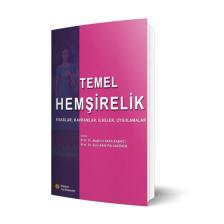 Temel Hemşirelik Esaslar, Kavramlar, Ilkeler, Uygulamalar