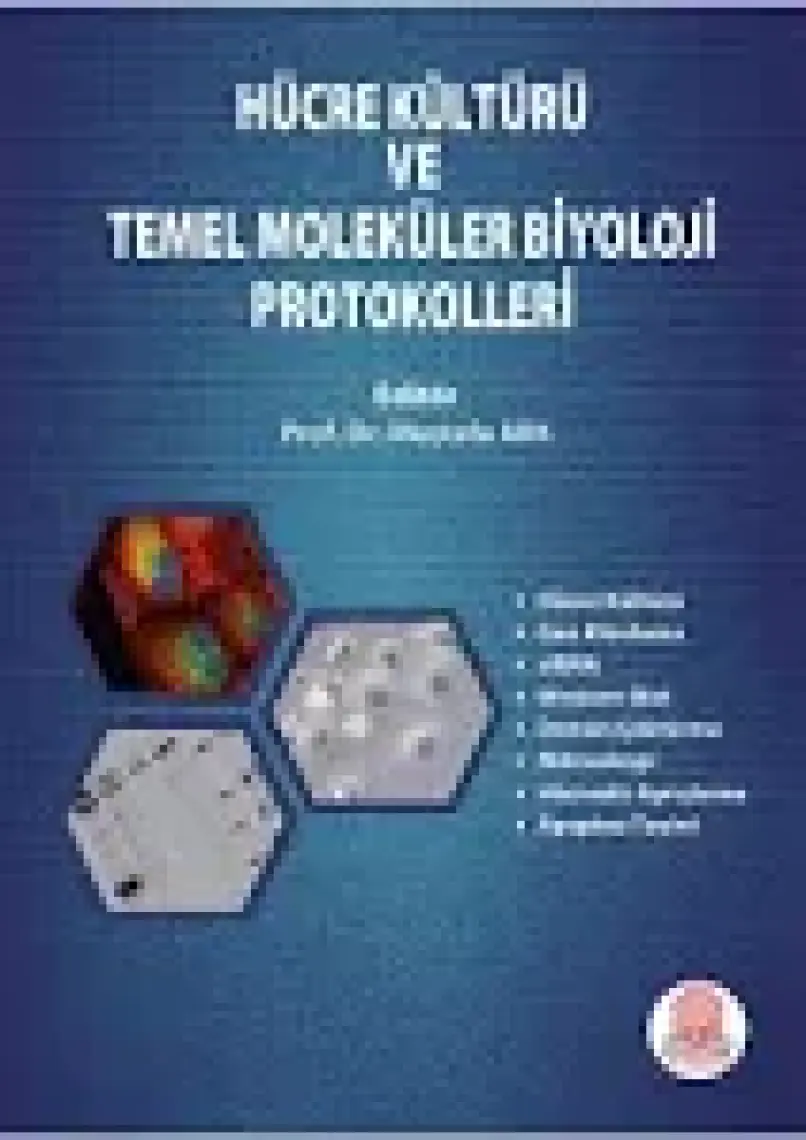 Hücre Kültürü ve Temel Moleküler Biyoloji Protokolleri