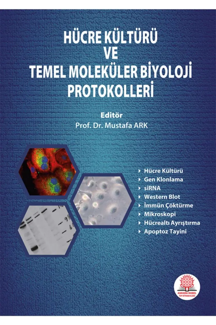 Hücre Kültürü ve Temel Moleküler Biyoloji Protokolleri