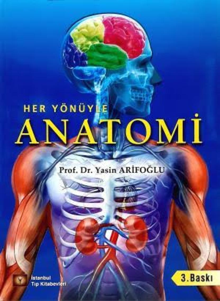 Her Yönüyle Anatomi - Yasin Arifoğlu