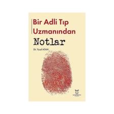 Bir Adli Tıp Uzmanından Notlar - Yusuf Atan