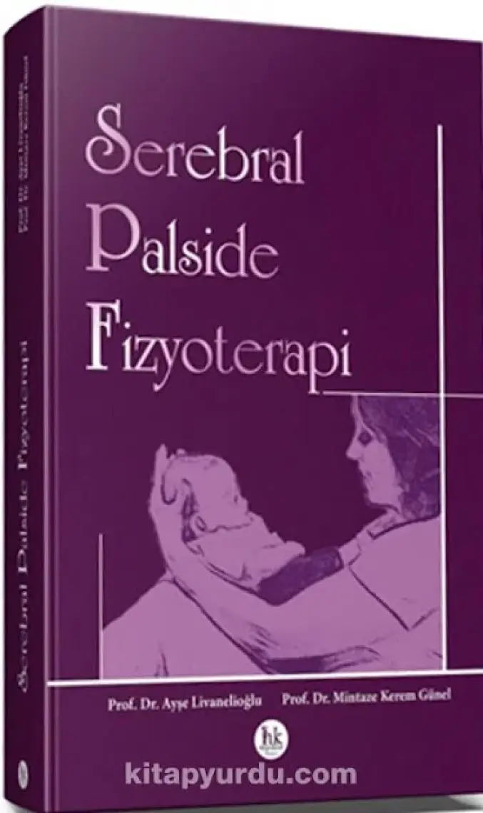 Serebral Palside Fizyoterapi - Mintaze Kerem Günel