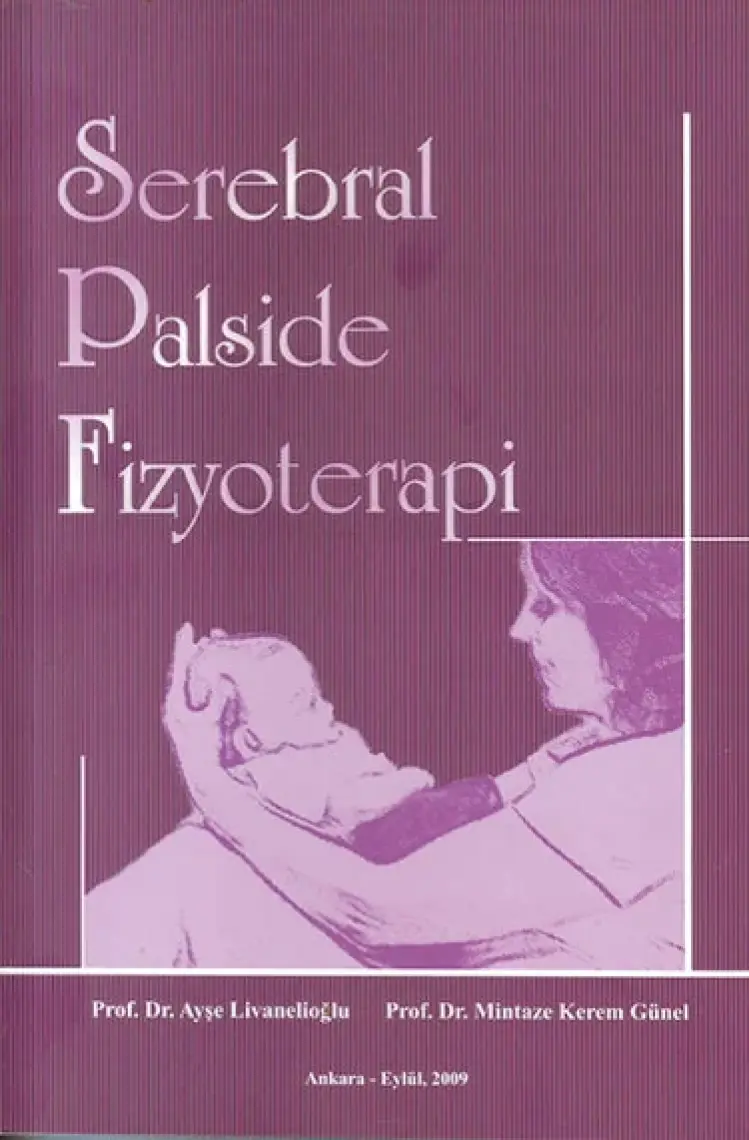 Serebral Palside Fizyoterapi - Mintaze Kerem Günel