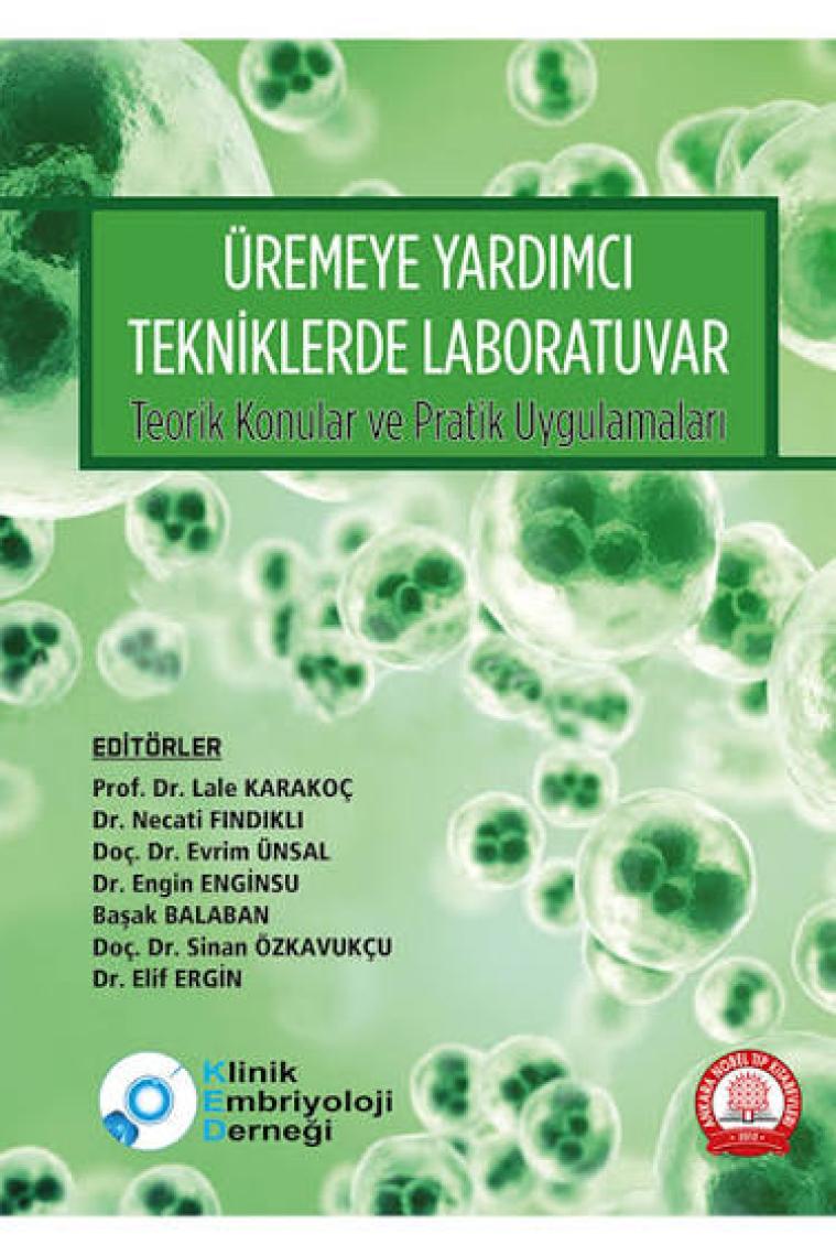 Üremeye Yardımcı Tekniklerde Laboratuvar Teorik Konular ve Pratik Uygulamaları