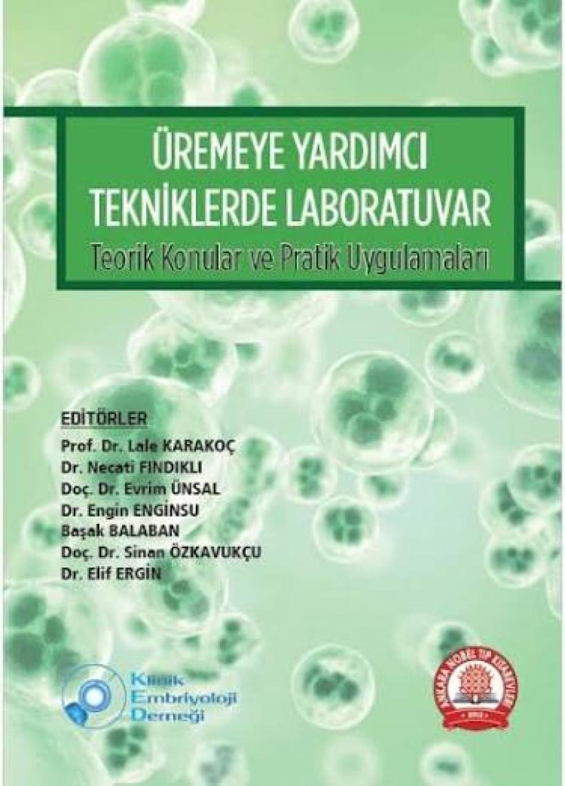 Üremeye Yardımcı Tekniklerde Laboratuvar Teorik Konular ve Pratik Uygulamaları
