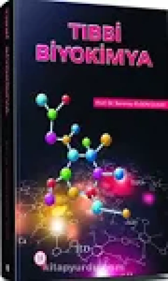 Tıbbi Biyokimya - Serenay Elgün Ülkar