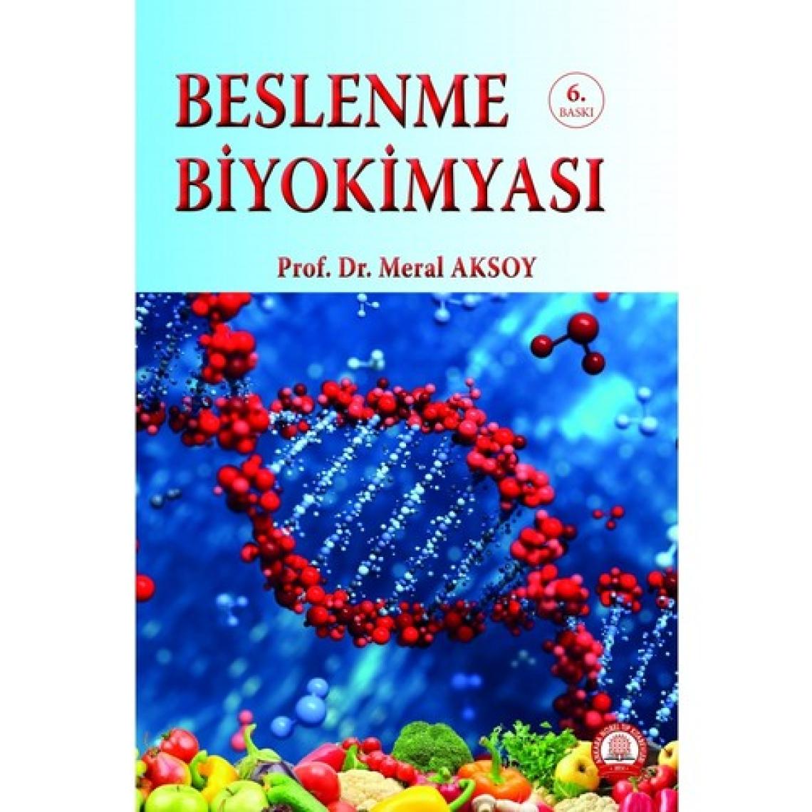 Beslenme Biyokimyası - Meral Aksoy