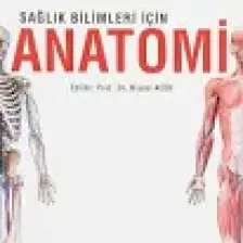 Sağlık Bilimleri Için Anatomi Genişletilmiş 2. Baskı - Niyazi Acer