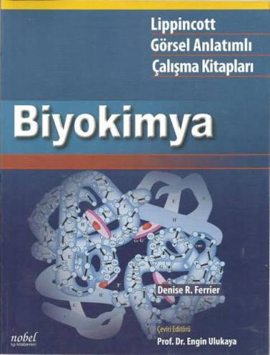 Lippincott Biyokimya: Görsel Anlatımlı Çalışma Kitapları -Denise R. Ferrier