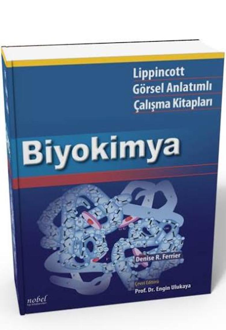 Lippincott Biyokimya: Görsel Anlatımlı Çalışma Kitapları -Denise R. Ferrier