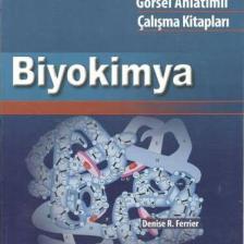 Lippincott Biyokimya: Görsel Anlatımlı Çalışma Kitapları -Denise R. Ferrier