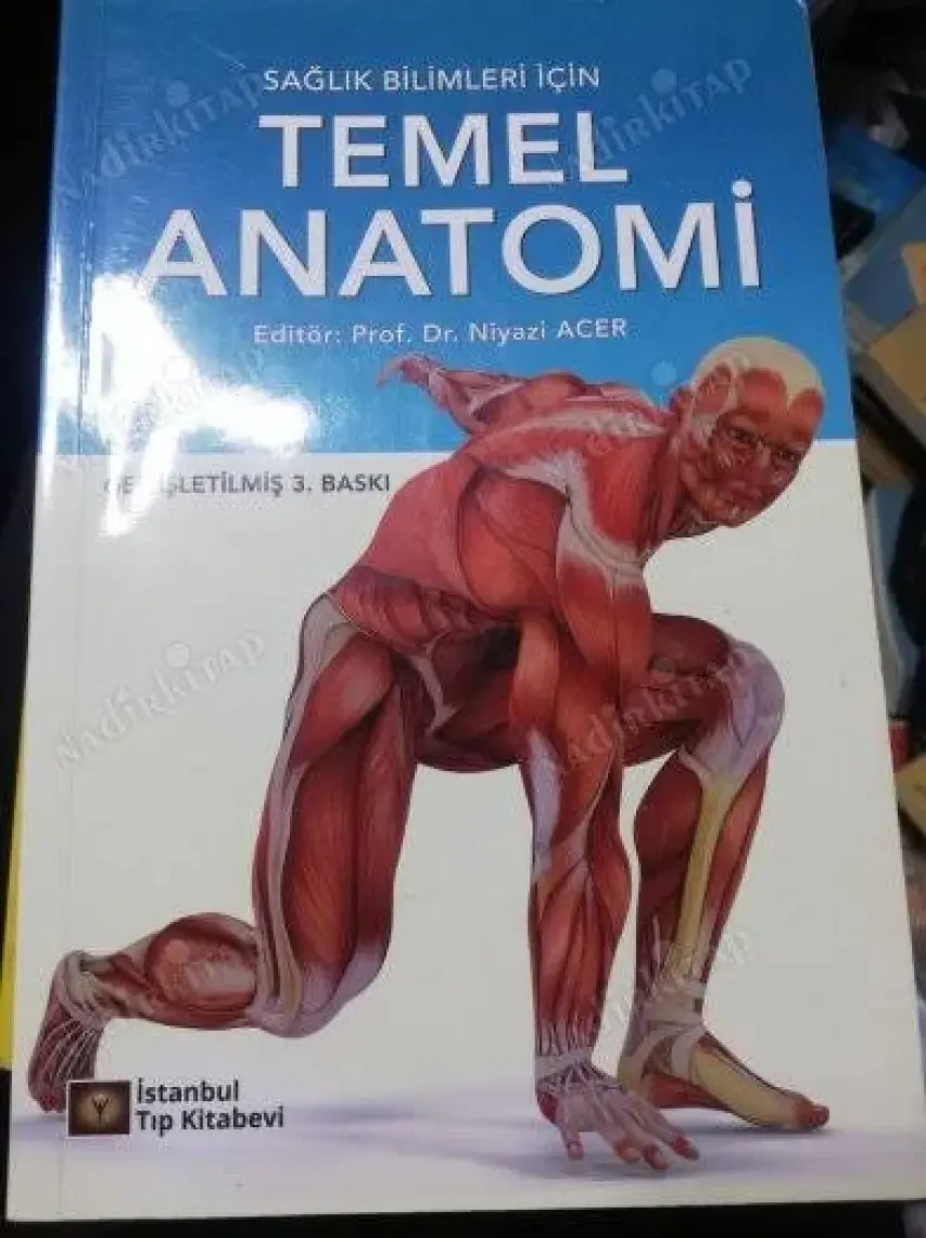 Sağlık Bilimleri İçin Temel Anatomi - Niyazi Acer