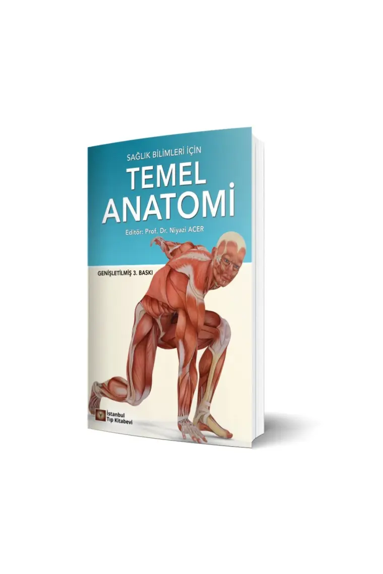 Sağlık Bilimleri İçin Temel Anatomi - Niyazi Acer