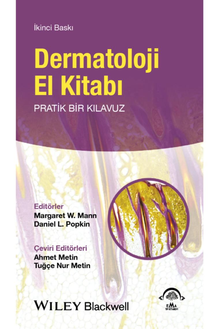 Dermatoloji El Kitabı: Pratik Bir Kılavuz - Ahmet Metin