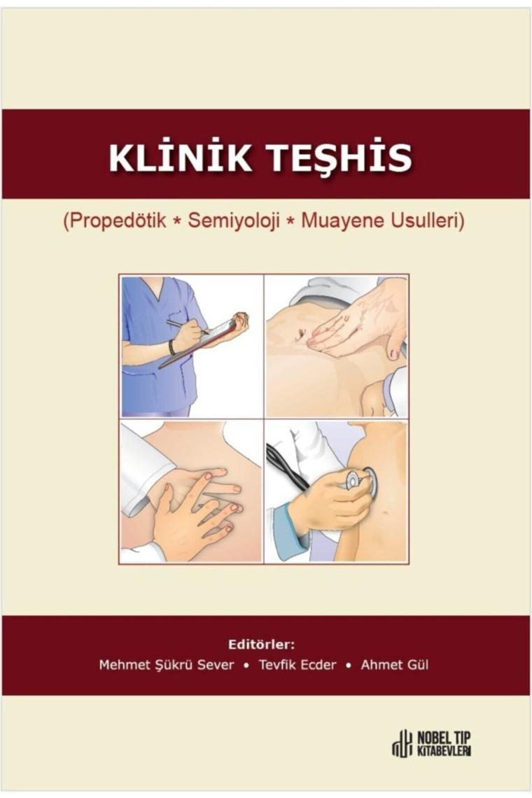 Klinik Teşhis ( Propedötik, Semiyoloji, Muayene Usulleri )