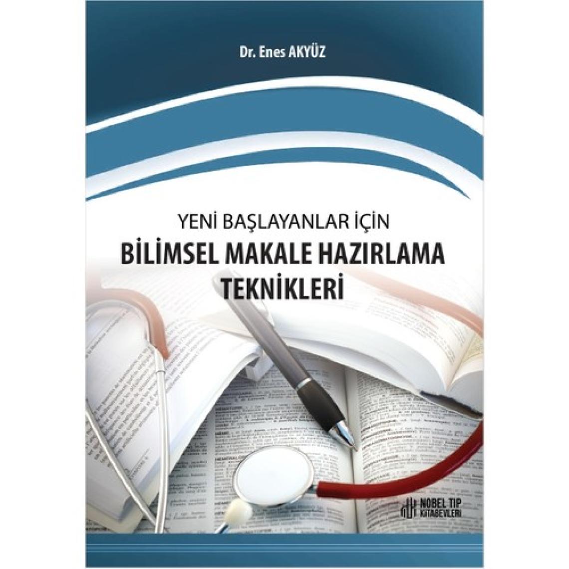 Yeni Başlayanlar Için Bilimsel Makale Hazırlama Teknikleri - Enes Akyüz