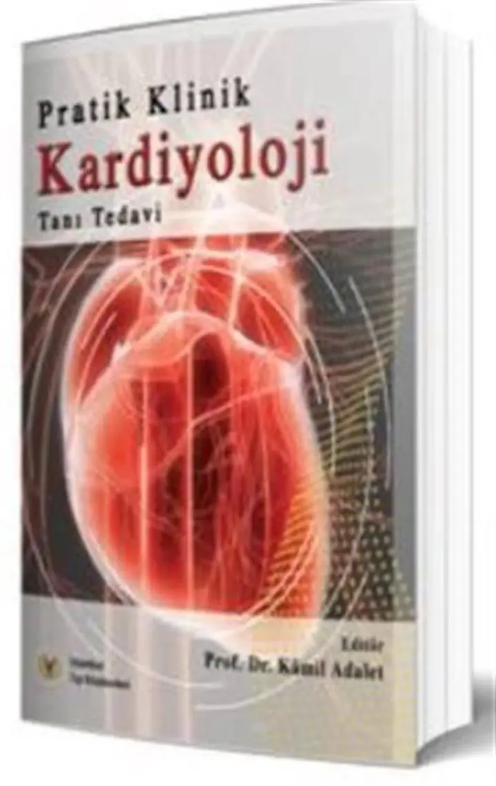 Pratik Klinik Kardiyoloji - Kamil Adalet
