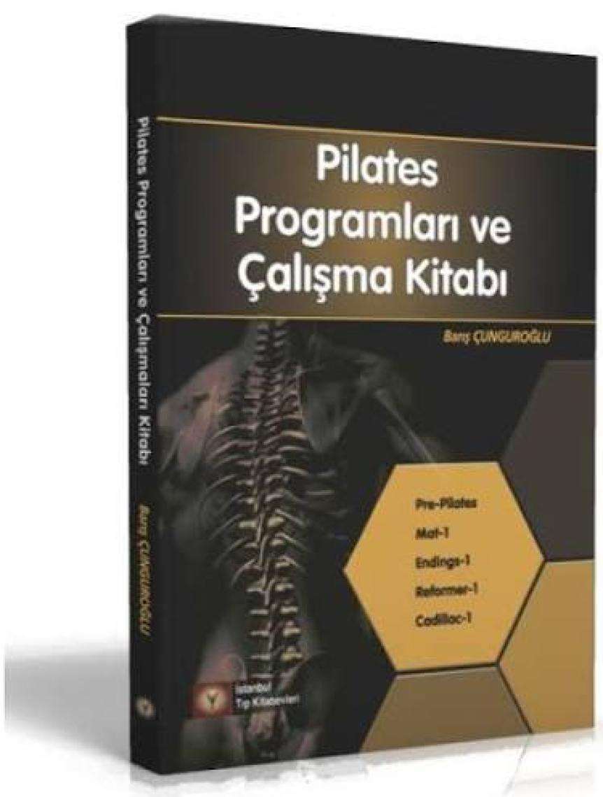 Pilates Programları ve Çalışma Kitabı - Barış Çunguroğlu