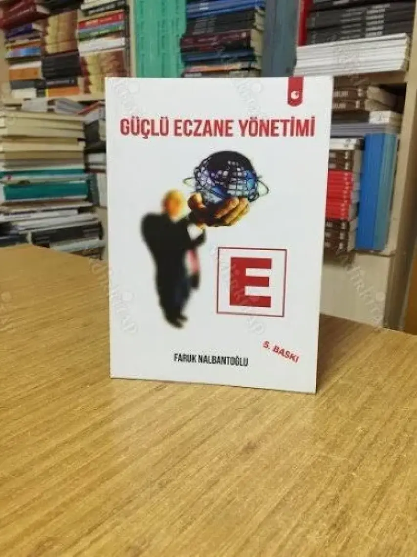 Güçlü Eczane Yönetimi-Faruk Nalbantoğlu